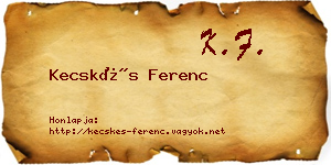 Kecskés Ferenc névjegykártya